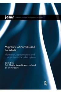 Migrants, Minorities, and the Media