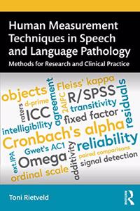 Human Measurement Techniques in Speech and Language Pathology