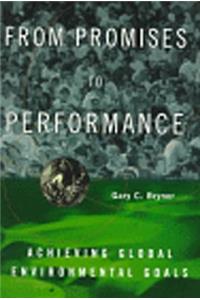 From Promises to Performance: Achieving Global Environmental Goals