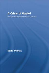 A Crisis of Waste?