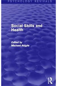 Social Skills and Health (Psychology Revivals)