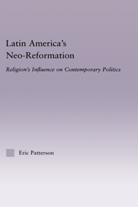 Latin America's Neo-Reformation