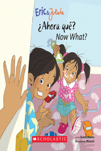 Now, What? (Eric & Julieta) (Bilingual Edition: English & Spanish)