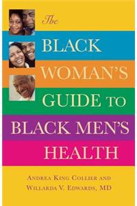 Black Woman's Guide to Black Men's Health