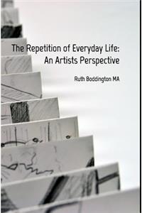 The Repetition of Everyday Life