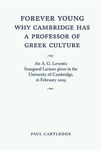 Forever Young: Why Cambridge Has a Professor of Greek Culture