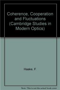 Coherence, Cooperation and Fluctuations