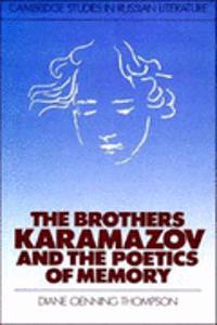 Brothers Karamazov and the Poetics of Memory