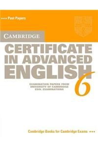 Cambridge Certificate in Advanced English 6 Student's Book