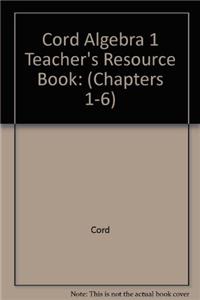 Cord Algebra 1 Teacher's Resource Book