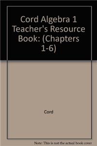 Cord Algebra 1 Teacher's Resource Book