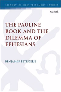 Pauline Book and the Dilemma of Ephesians