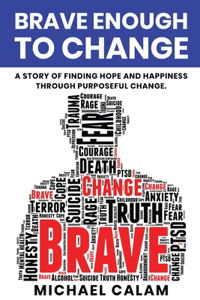 Brave Enough to Change