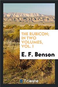 Rubicon; In Two Volumes, Vol. I