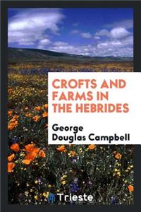 Crofts and Farms in the Hebrides