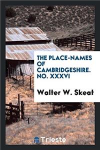 The Place-names of Cambridgeshire. No. XXXVI