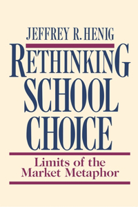 Rethinking School Choice