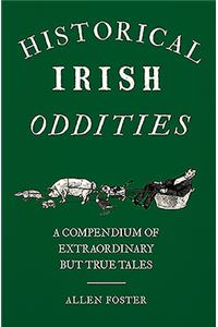 Historical Irish Oddities