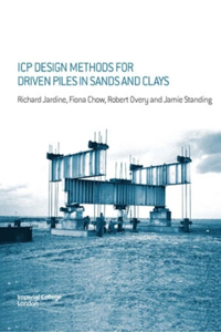 Icp Design Methods for Driven Piles in Sands and Clays