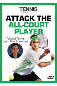 Attack the All-Court Player