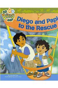 Diego and Papi to the Rescue
