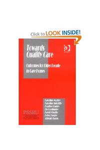 Towards Quality Care