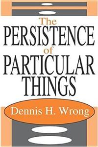 The Persistence of the Particular