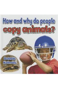 How and Why Do People Copy Animals?