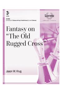 Fantasy on The Old Rugged Cross