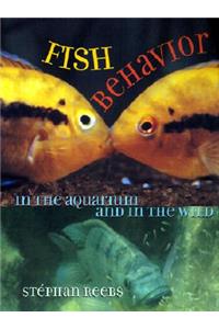 Fish Behavior in the Aquarium and in the Wild