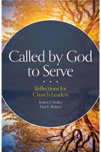 Called by God to Serve