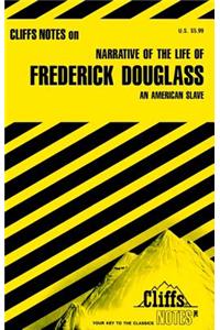 CliffsNotes on Douglass' Narrative of the Life of Frederick Douglass