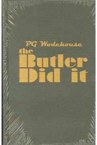 Butler Did it