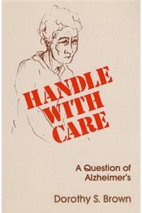 Handle with Care