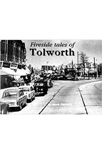 Fireside Tales of Tolworth