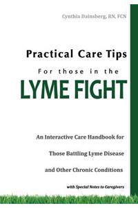 Practical Care Tips for Those in the Lyme Fight