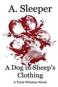 Dog in Sheep's Clothing
