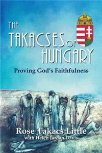 Takacses of Hungary: Proving God's Faithfulness