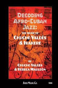 Decoding Afro-Cuban Jazz