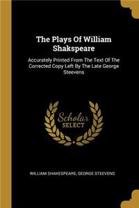 The Plays Of William Shakspeare