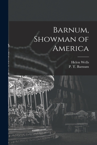 Barnum, Showman of America