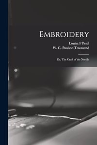 Embroidery; or, The Craft of the Needle