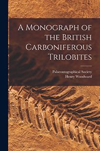 Monograph of the British Carboniferous Trilobites