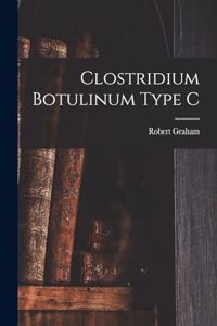 Clostridium Botulinum Type C