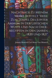 Nachträge Zu Meinem Werke Betitelt 