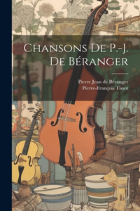 Chansons De P.-J. De Béranger