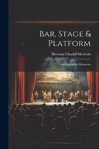 Bar, Stage & Platform