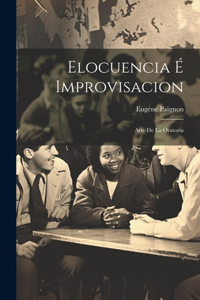 Elocuencia É Improvisacion