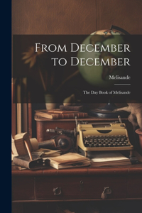 From December to December