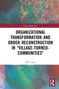 Organizational Transformation and Order Reconstruction in 